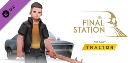 Jaquette The Final Station - The Only Traitor
