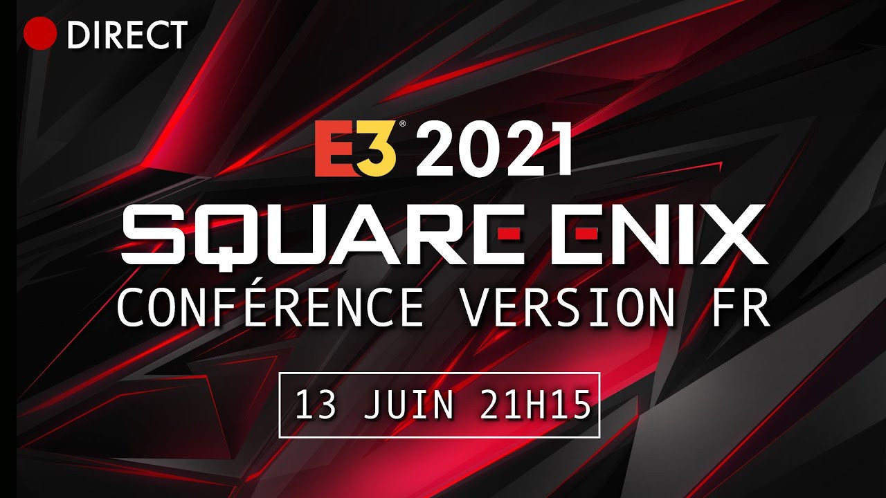 E3 2021: Résumé de la conférence Square Enix